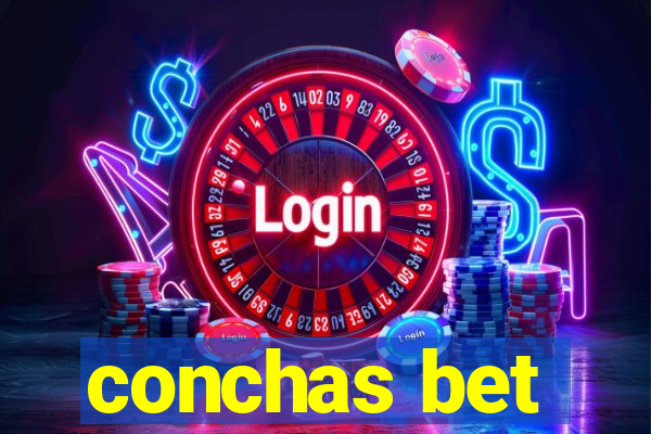 conchas bet